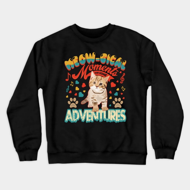 Meowgical moment paw some adventures cat design Crewneck Sweatshirt by Rash_Design